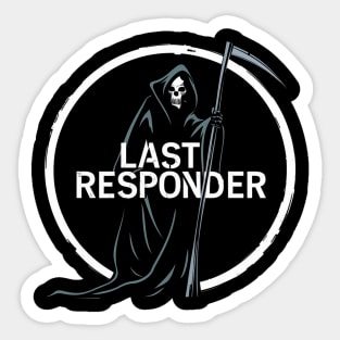 The Last Responder Sticker